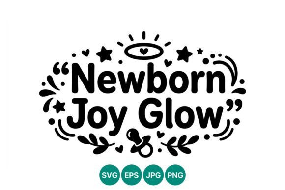 Newborn Joy Glow Baby Phrase Vector Art: A Modern Graphic for Editorial and Web Design