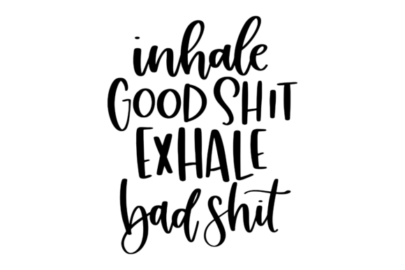 Sassy and Positive Quote Graphics for Crafts