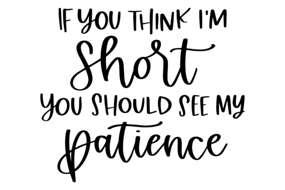 Sassy Patience SVG: A Versatile Graphic for Crafts and Merch
