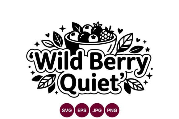 Wild Berry Quiet Lettering with Bowl and: A Modern Graphic for Content Creators