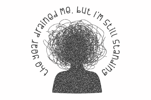 Year Drained Me, Mental Health Graphics